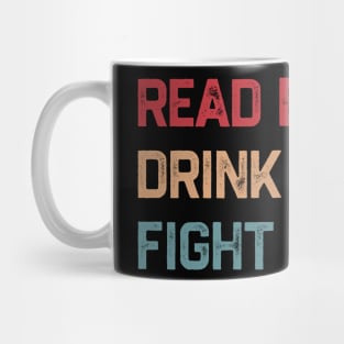 Read Books Drink Coffee Fight Evil Mug